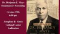 Screening of Dr. Benjamin E. Mays Film